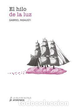Livres: HILO DE LA LUZ,EL - INSAUTI, GABRIEL