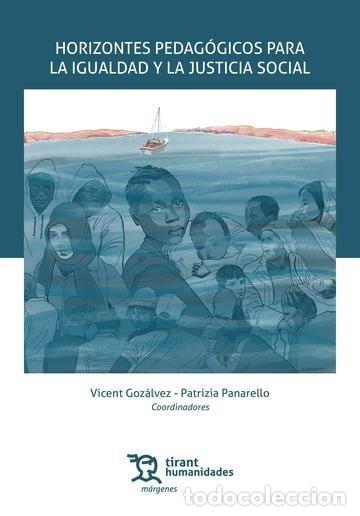Livres: HORIZONTES PEDAGOGICOS PARA LA IGUALDAD Y LA JUSTICIA SOCIA - GOZALVEZ, VICENT