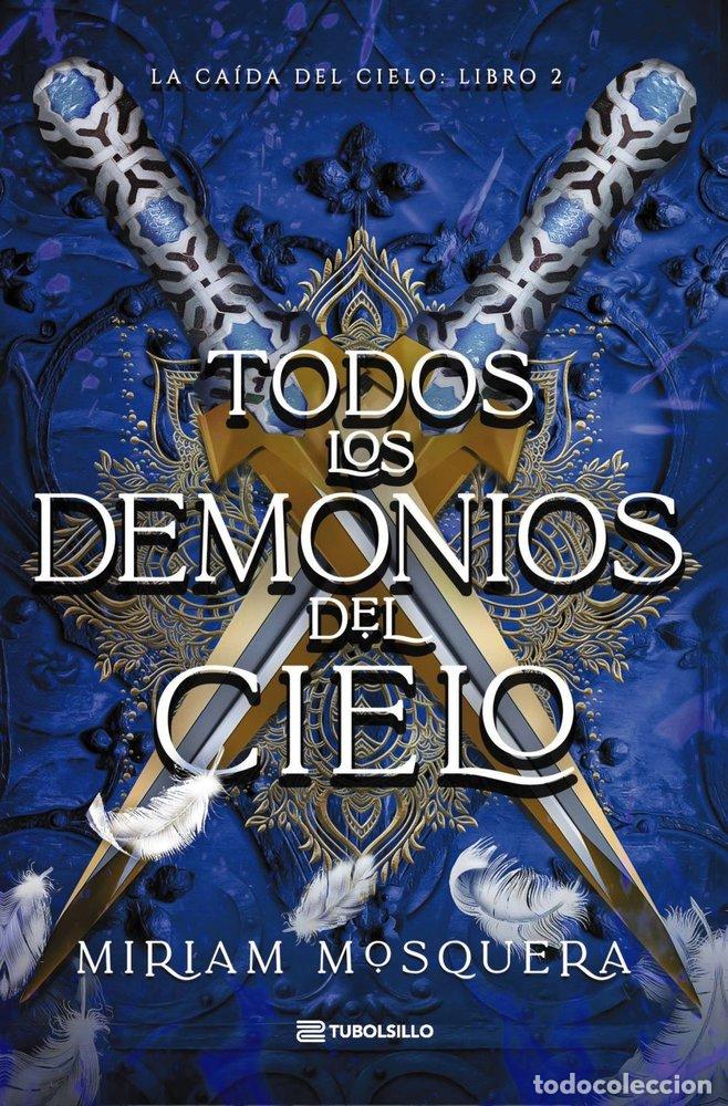 Livres: TODOS LOS DEMONIOS DEL CIELO - MOSQUERA, MIRIAM