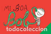 books: MI BOA BOB - SIEGEL, RANDY