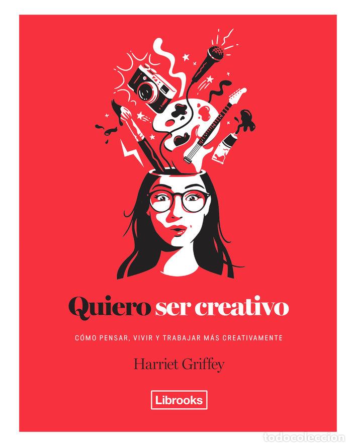books: QUIERO SER CREATIVO - GRIFFEY, HARRIET
