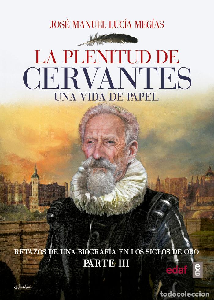 Libros: PLENITUD DE CERVANTES,LA - LUCIA MEGIAS, JOSE MANUEL