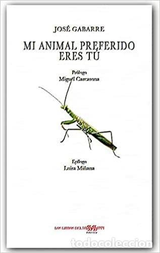 Livres: MI ANIMAL PREFERIDO ERES TU - GABARRE, JOSE