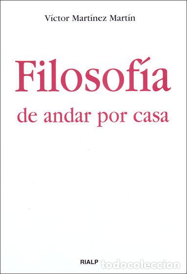 Livros: FILOSOFIA DE ANDAR POR CASA BOLSILLO - MARTINEZ, VICTOR