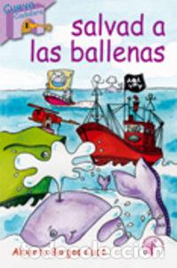 Livros: SALVAD A LAS BALLENAS - BARGOS CUCO, ALBERTO