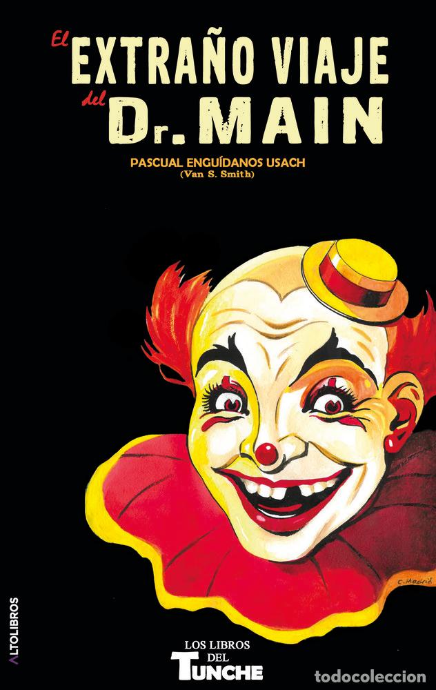 B&uuml;cher: EL EXTRA&Ntilde;O VIAJE DEL DR MAIN - ENGUIDANOS USACH (VAN S. SMITH), PASCUAL