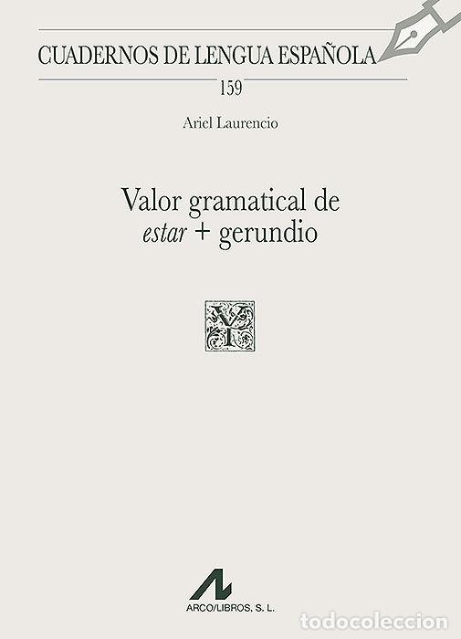 B&uuml;cher: VALOR GRAMATICAL DE ESTAR Y GERUNDIO - LAURENCIO, ARIEL