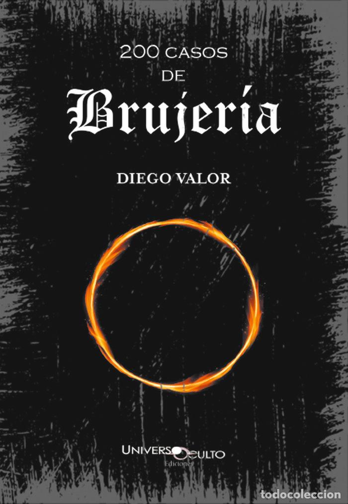 B&uuml;cher: 200 CASOS DE BRUJERIA - VALOR BRAVO, DIEGO