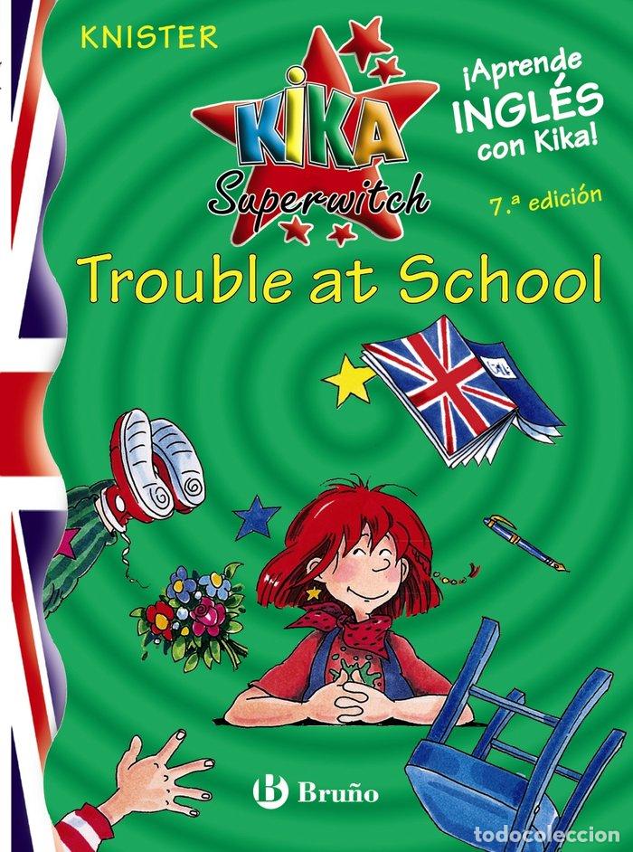 Libri: KIKA SUPERWITCH 1 TROUBLE AT SCHOLL - KNISTER