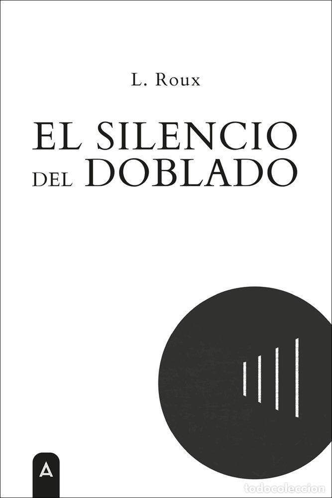 B&uuml;cher: EL SILENCIO DEL DOBLADO - ROUX, L