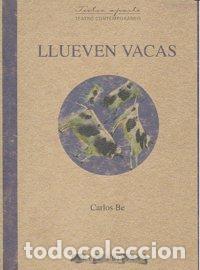 B&uuml;cher: LLUEVEN VACAS - BE, CARLOS