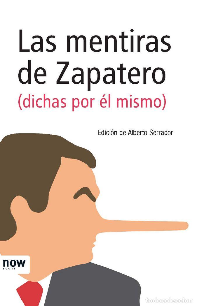 Livres: MENTIRAS DE ZAPATERO - SERRADOR, ALBERTO