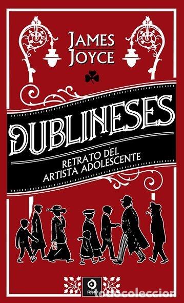 Libros: DUBLINESES RETRATO DE UN ARTISTA ADOLESCENTEA - JOYCE, JAMES