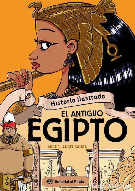 B&uuml;cher: HISTORIA ILUSTRADA EL ANTIGUO EGIPTO - SAURA, MIGUEL ANGEL