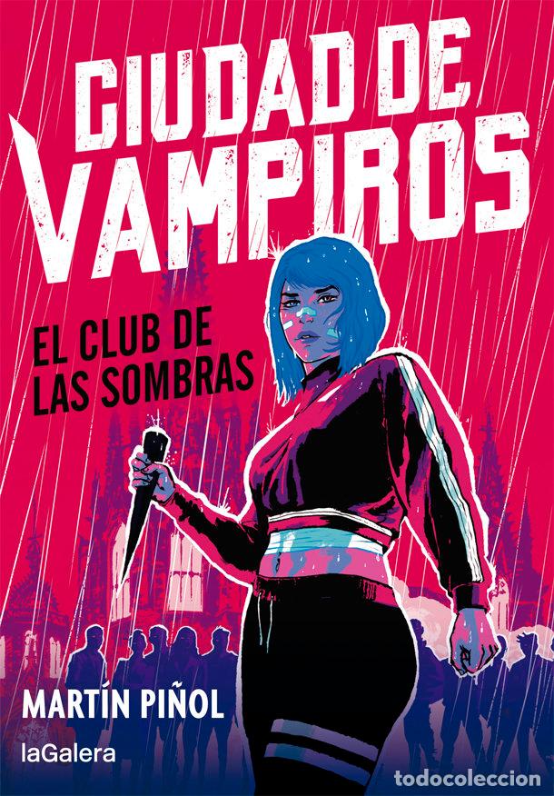 B&uuml;cher: CIUDAD DE VAMPIROS 1 EL CLUB DE LAS SOMBRA - MARTIN PI&Ntilde;OL