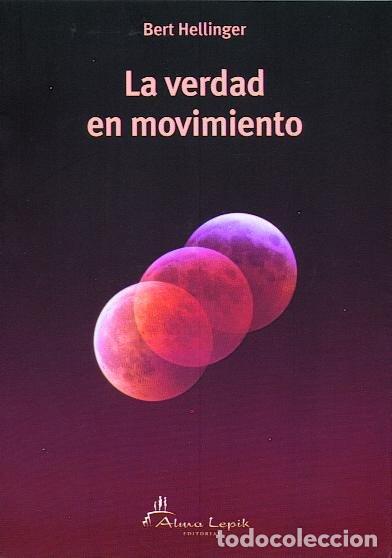 Livros: VERDAD EN MOVIMIENTO,LA - BERT HELLINGER