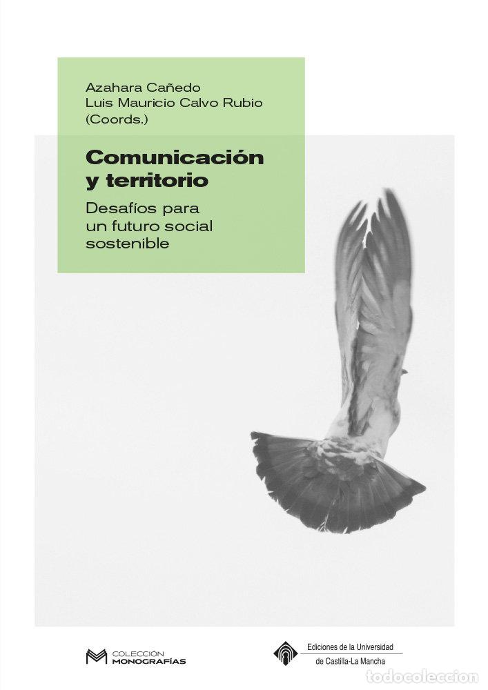 Libros: COMUNICACION Y TERRITORIO DESAFIOS PARA UN FUTURO SOCIAL SO - AA.VV