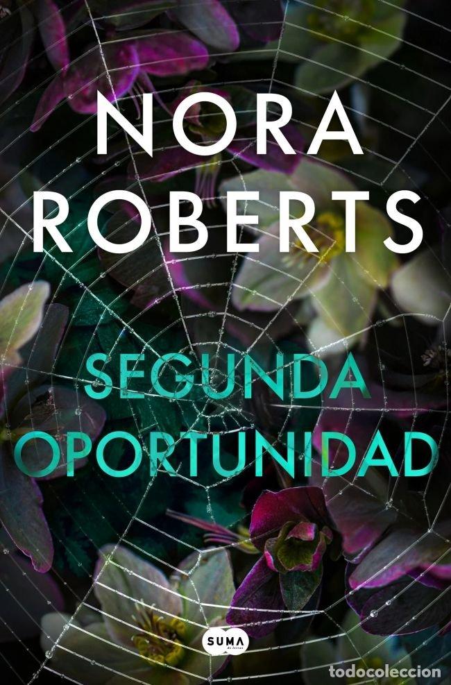 Libros: SEGUNDA OPORTUNIDAD - ROBERTS, NORA