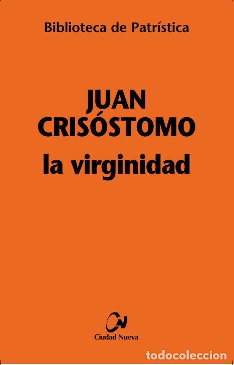 B&uuml;cher: VIRGINIDAD - LA EDUCACION DE LA VIRGEN - EXHORTACION A LA VI - AMBROSIO DE MILAN