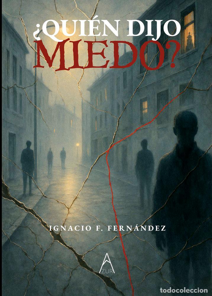 Livres: &iquest;QUIEN DIJO MIEDO? - F. FERNANDEZ, IGNACIO
