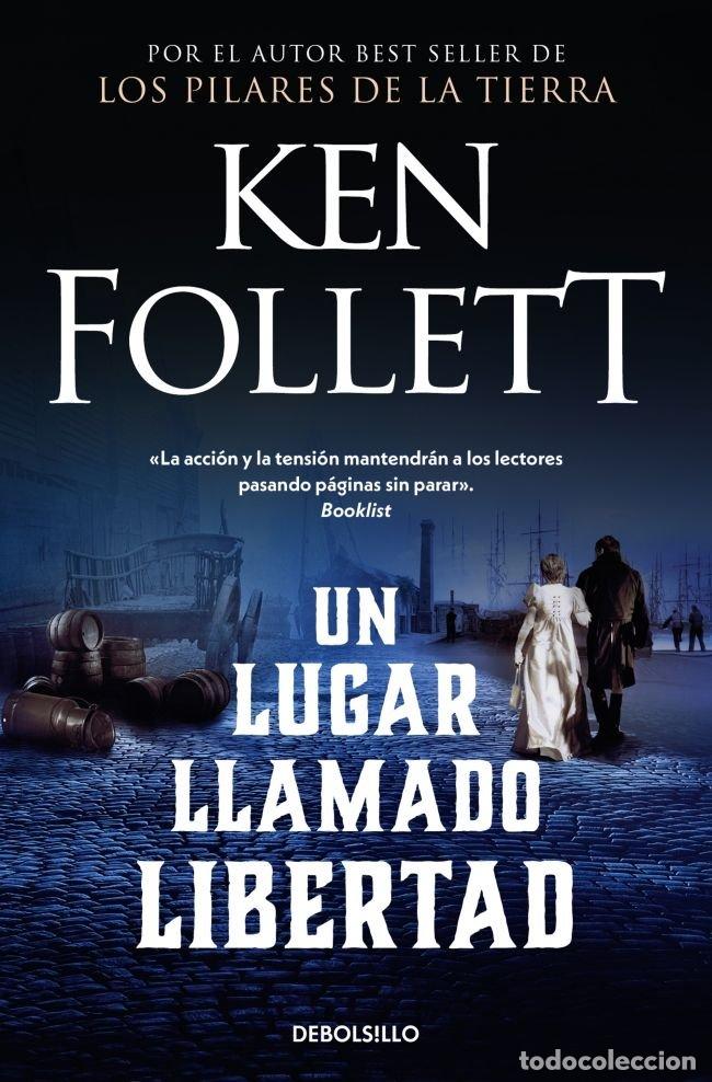 Livres: UN LUGAR LLAMADO LIBERTAD DBBS - FOLLETT, KEN