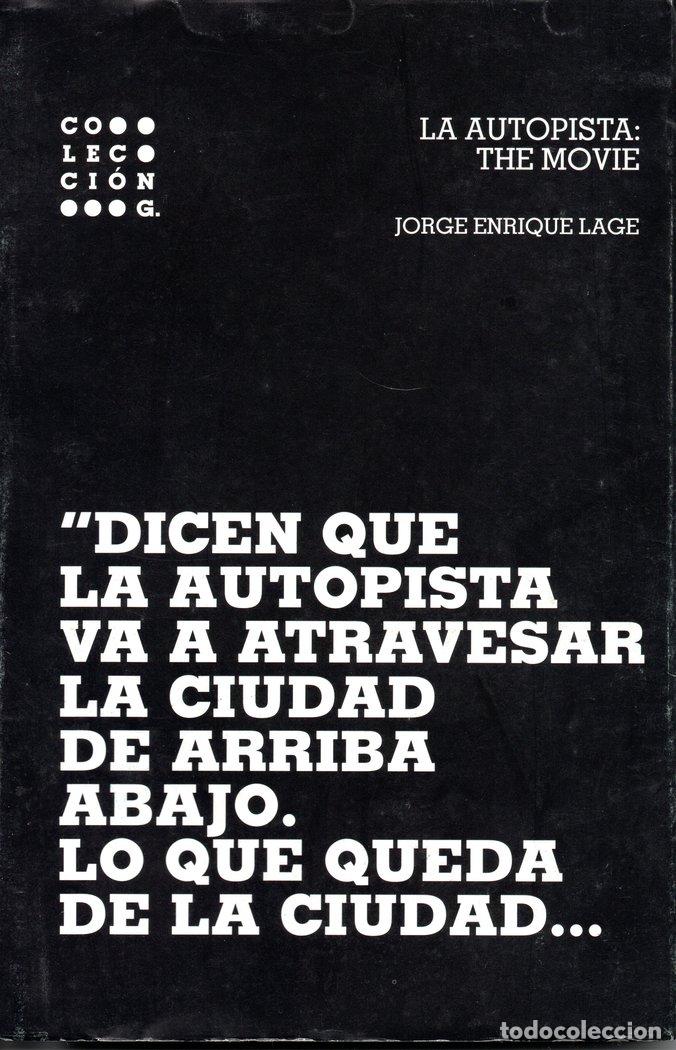 Livres: LA AUTOPISTA - LAGE, JORGE ENRIQUE