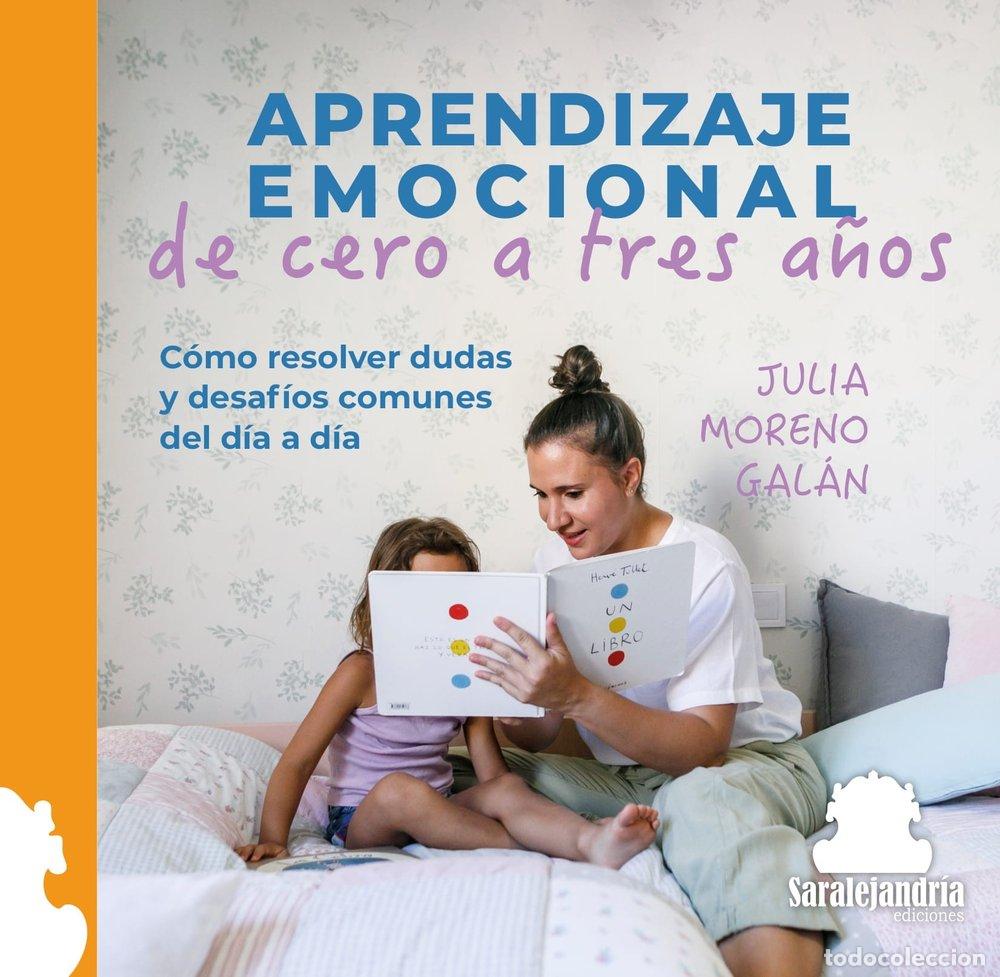 Livres: APRENDIZAJE EMOCIONAL DE CERO A TRES A&Ntilde;OS - MORENO GALAN, JULIA