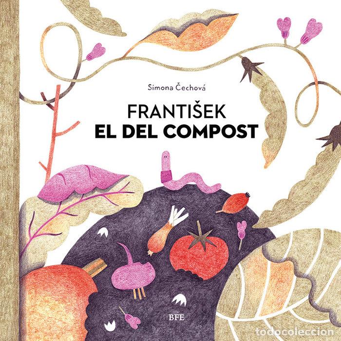 Livres: FRANTISEK EL DEL COMPOST - CECHOVA, SIMONA
