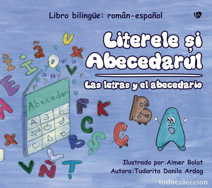 books: LAS LETRAS Y EL ABECEDARIO. LITERELE I ABECEDARUL - TUDORITA DANILA ARDAG