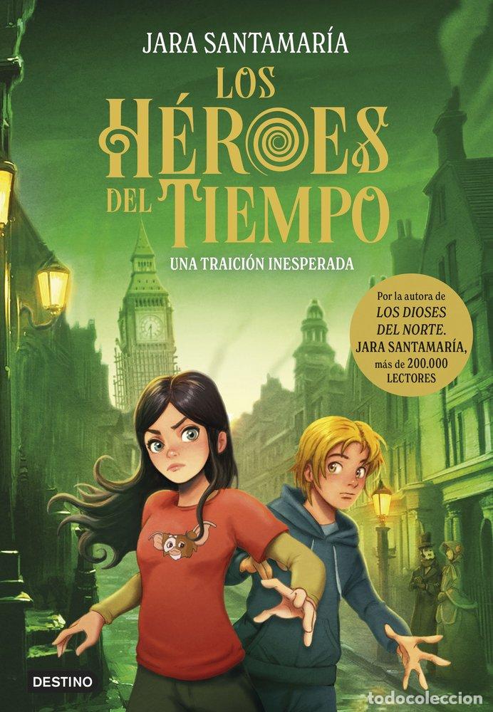 books: LOS HEROES DEL TIEMPO 2 UNA TRAICION INESPERADA - JARA SANTAMARIA