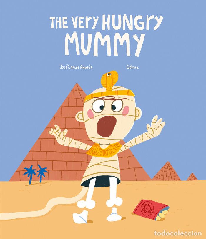 books: THE VERY HUNGRY MUMMY - GOMEZ