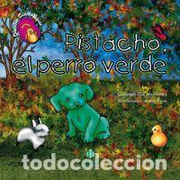 books: PISTACHO PERRO VERDE - GIL MARTINEZ, CARMEN
