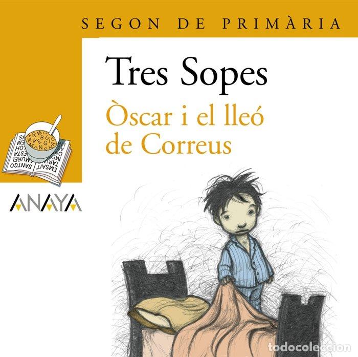 Livros: BLISTER &rdquo; OSCAR I EL LLEO DE CORREUS &rdquo; 2&ordm; PRIMARIA (C. VA - ANAYA INFANTIL Y JUVENIL