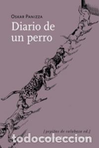 Livros: DIARIO DE UN PERRO - PANIZZA, OSKAR