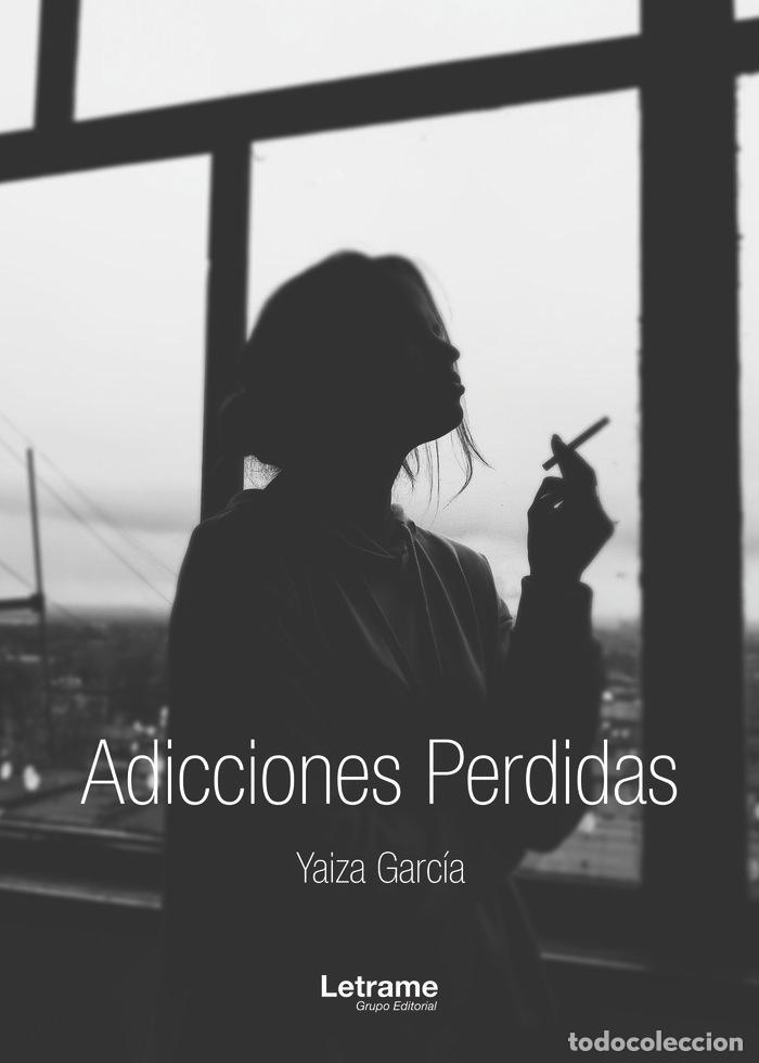 Livros: ADICCIONES PERDIDAS - GARCIA, YAIZA