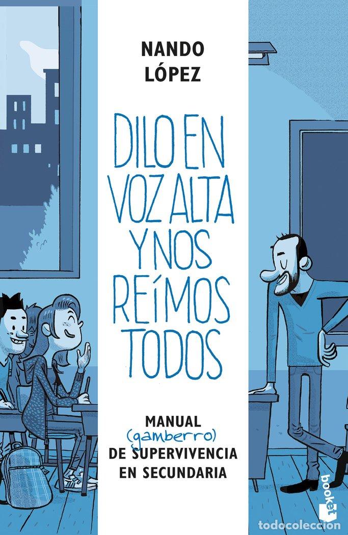 Libros: DILO EN VOZ ALTA Y NOS REIMOS TODOS - NANDO LOPEZ