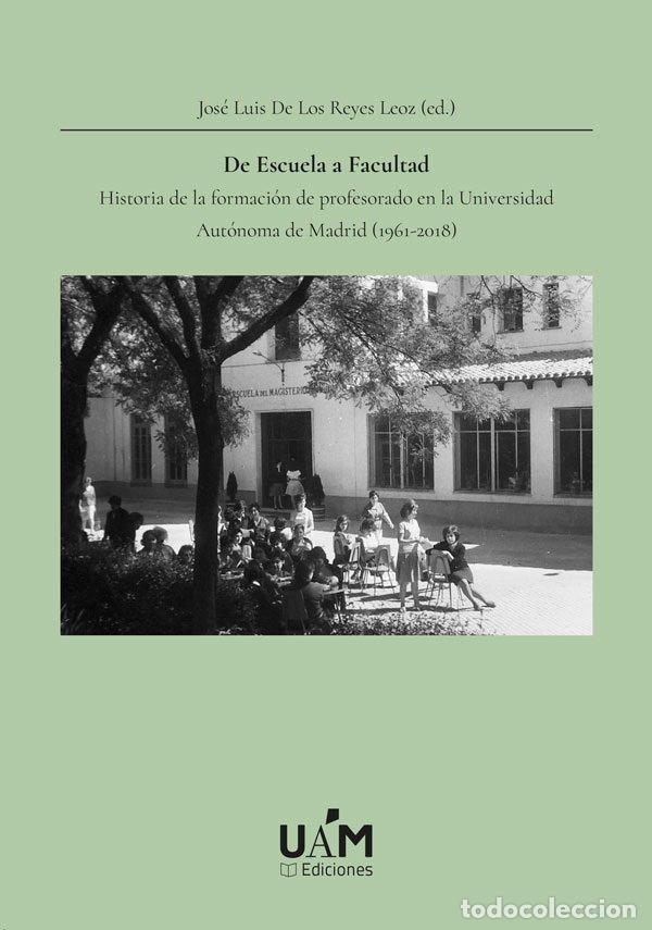Libri: DE ESCUELA A FACULTAD HISTORIA DE LA FORMA - .