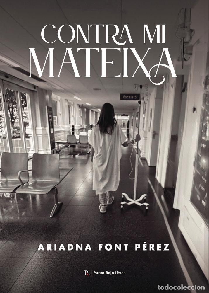 books: CONTRA MI MATEIXA - FONT PEREZ, ARIADNA