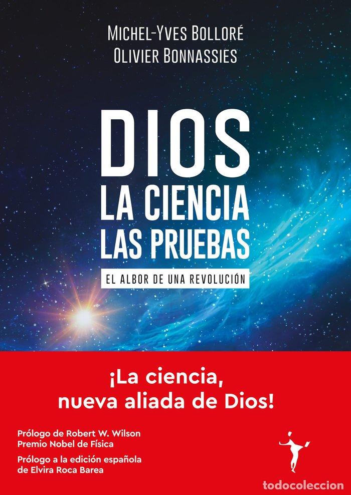 B&uuml;cher: DIOS LA CIENCIA LAS PRUEBAS - BOLLORE, MICHEL-YVES