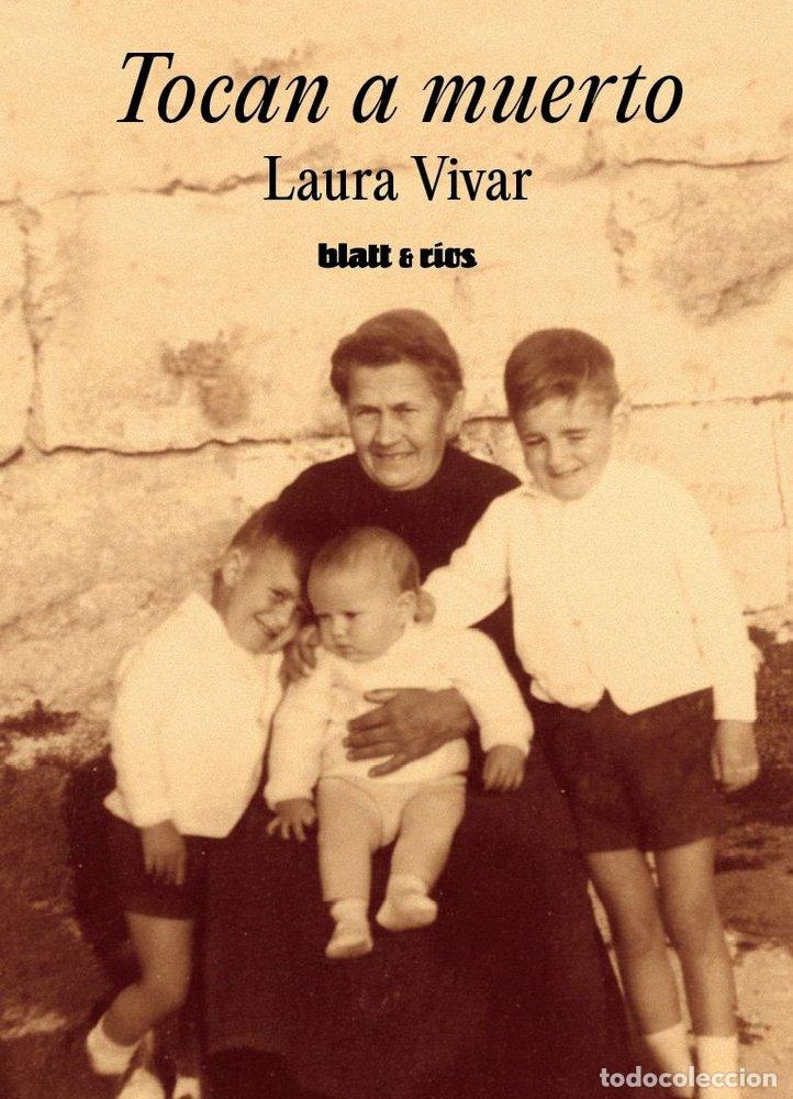 Libros: TOCAN A MUERTO - VIVAR, LAURA