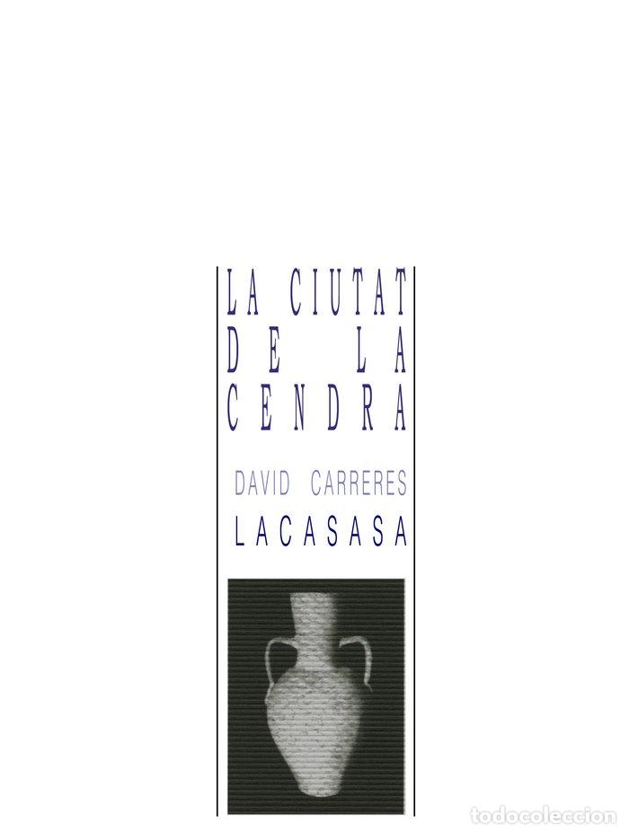 Libri: LA CIUTAT DE LA CENDRA - DAVID CARRERES LACASA