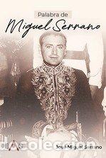 Libros: PALABRA DE MIGUEL SERRANO - SERRANO, JOSE MIGUEL