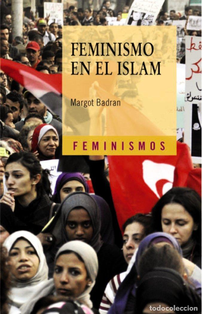 Libri: FEMINISMO EN EL ISLAM - BADRAN, MARGOT