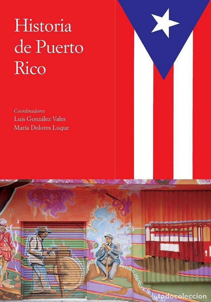 Livres: HISTORIA DE PUERTO RICO - GONZALEZ VALES, LUIS E