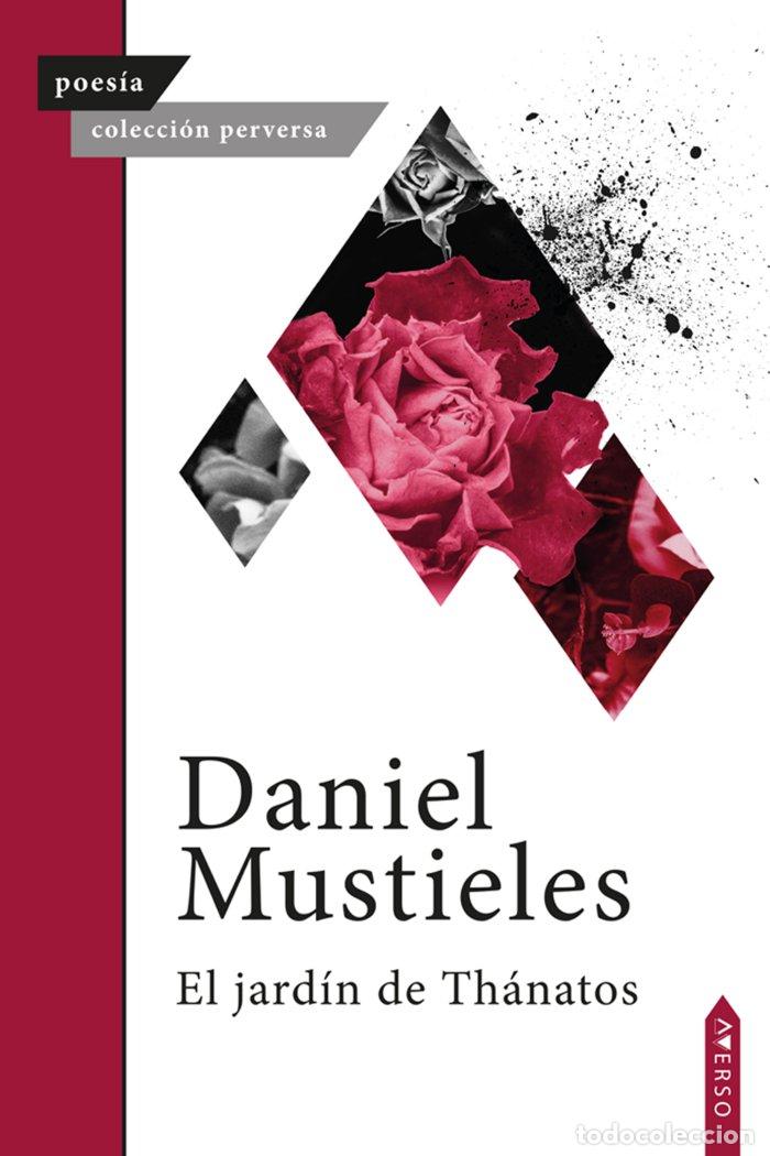 Libros: EL JARDIN DE THANATOS - MUSTIELES, DANIEL