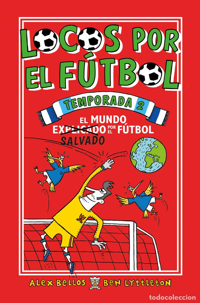 Livros: LOCOS POR EL FUTBOL 2A TEMPORADA - BELLOS, ALEX