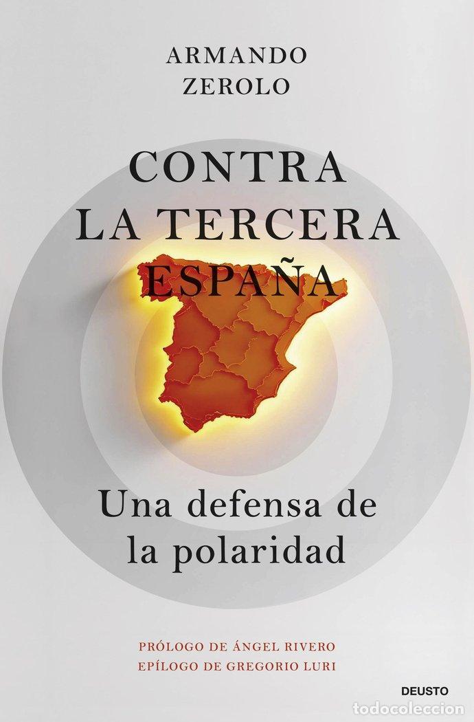 Livros: CONTRA LA TERCERA ESPA&Ntilde;A - ZEROLO DURAN, ARMANDO