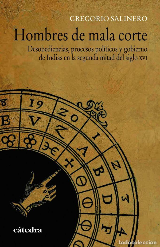 Libri: HOMBRES DE MALA CORTE - SALINERO, GREGORIO