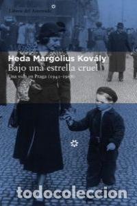 books: BAJO UNA ESTRELLA CRUEL - HEDA MARGOLIUS KOV&Aacute;LY