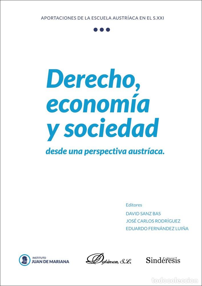 books: DERECHO ECONOMIA Y SOCIEDAD DESDE UNA PERSPECTIVA AUSTRIACA - SANZ BAS, DAVID